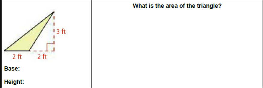 What is the area of the triangle?
13 ft
2 ft
2 ft
Base:
Height:
