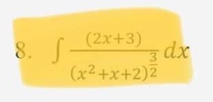 (2х+3)
8. S
dx
w/
(х2 +х+2)2
