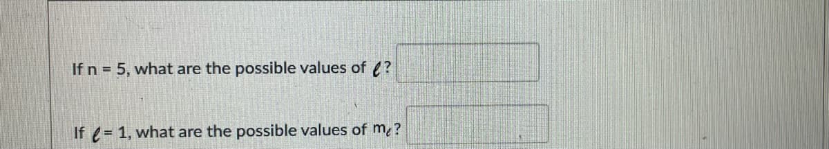 If n = 5, what are the possible values of e?
If (= 1, what are the possible values of m ?
