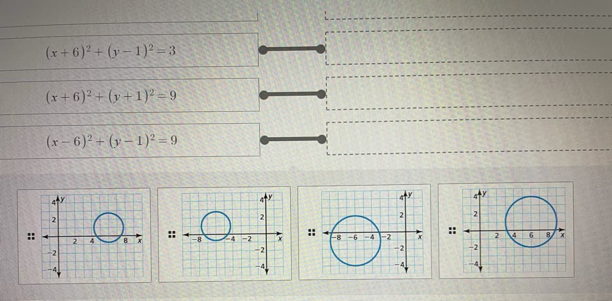 (x+ 6) + (y – 1)² = 3
(x+ 6)² + (v + 1)² = 9
(x – 6)² + (y – 1)² = 9
4个y
4个
4个y
2
::
::
::
6
-8-
9-
-4
-2
12
8.
4
-2
II
