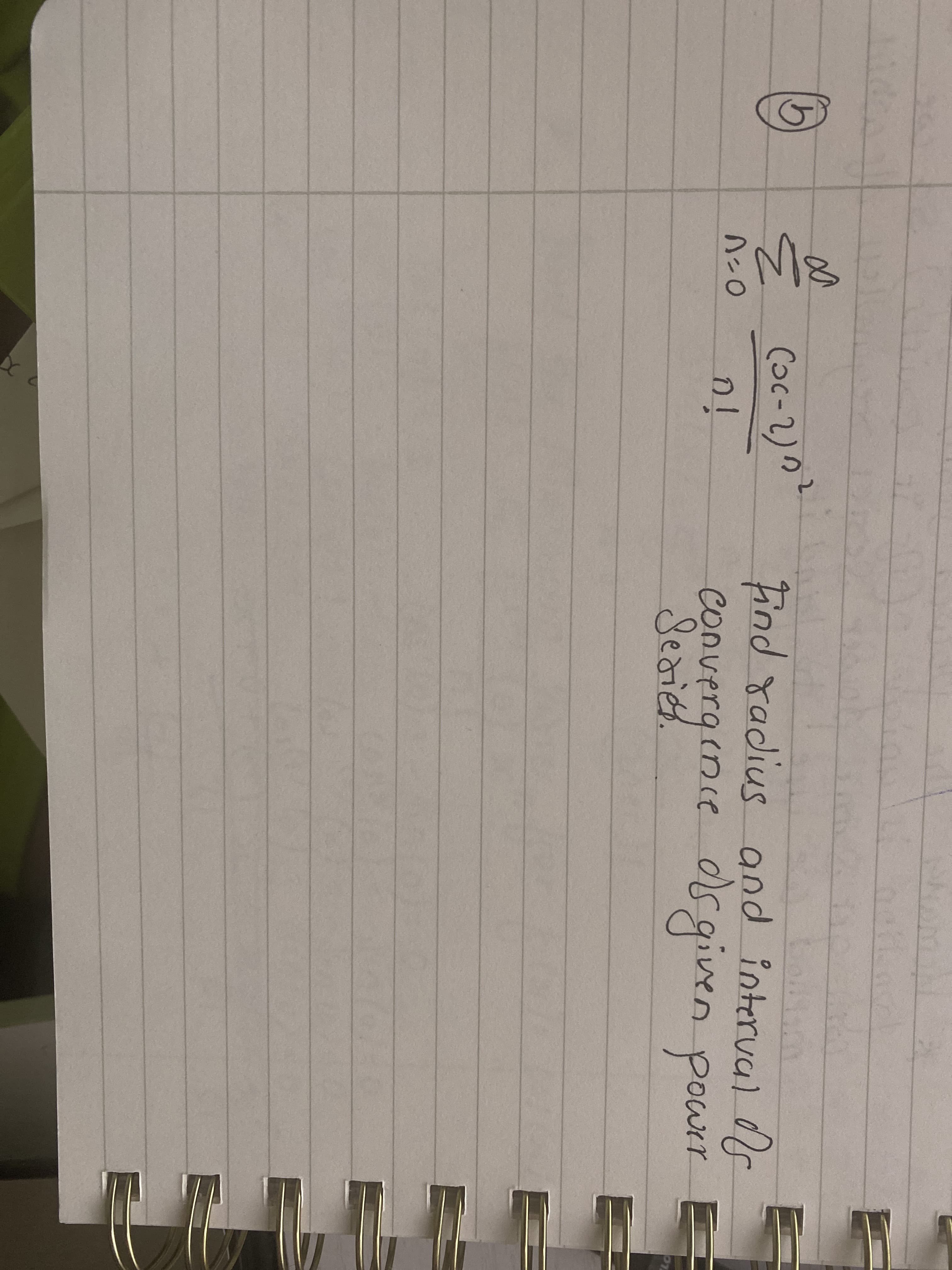 Š coc-2)" Find radius and interva)
os given powrr
Find radius and interval d
convergince
Seriel.
