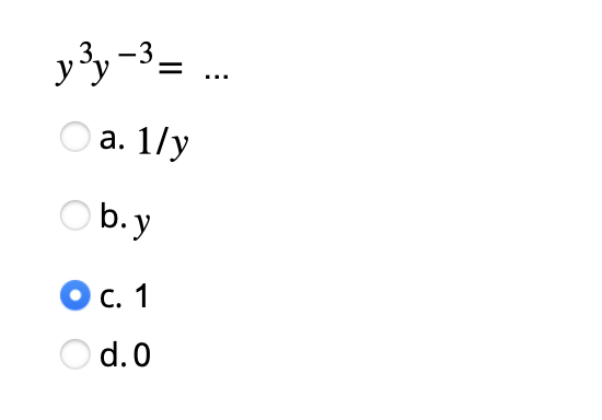 y³y -3=
a. 1/y
Ob.y
c. 1
O d. 0