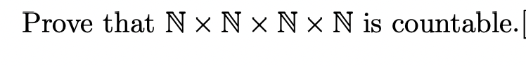 Prove that NX NX NX N is countable.