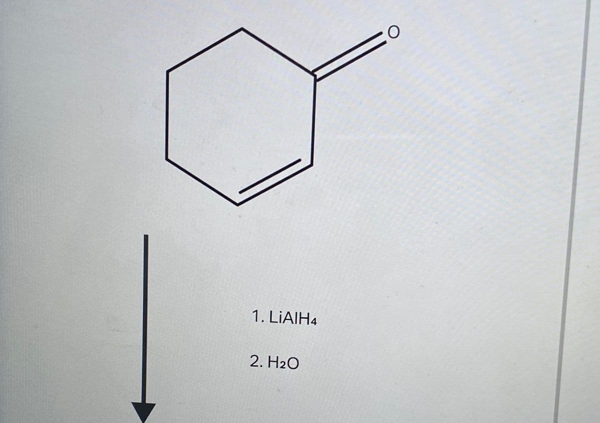 1. LIAIH4
2. H20
