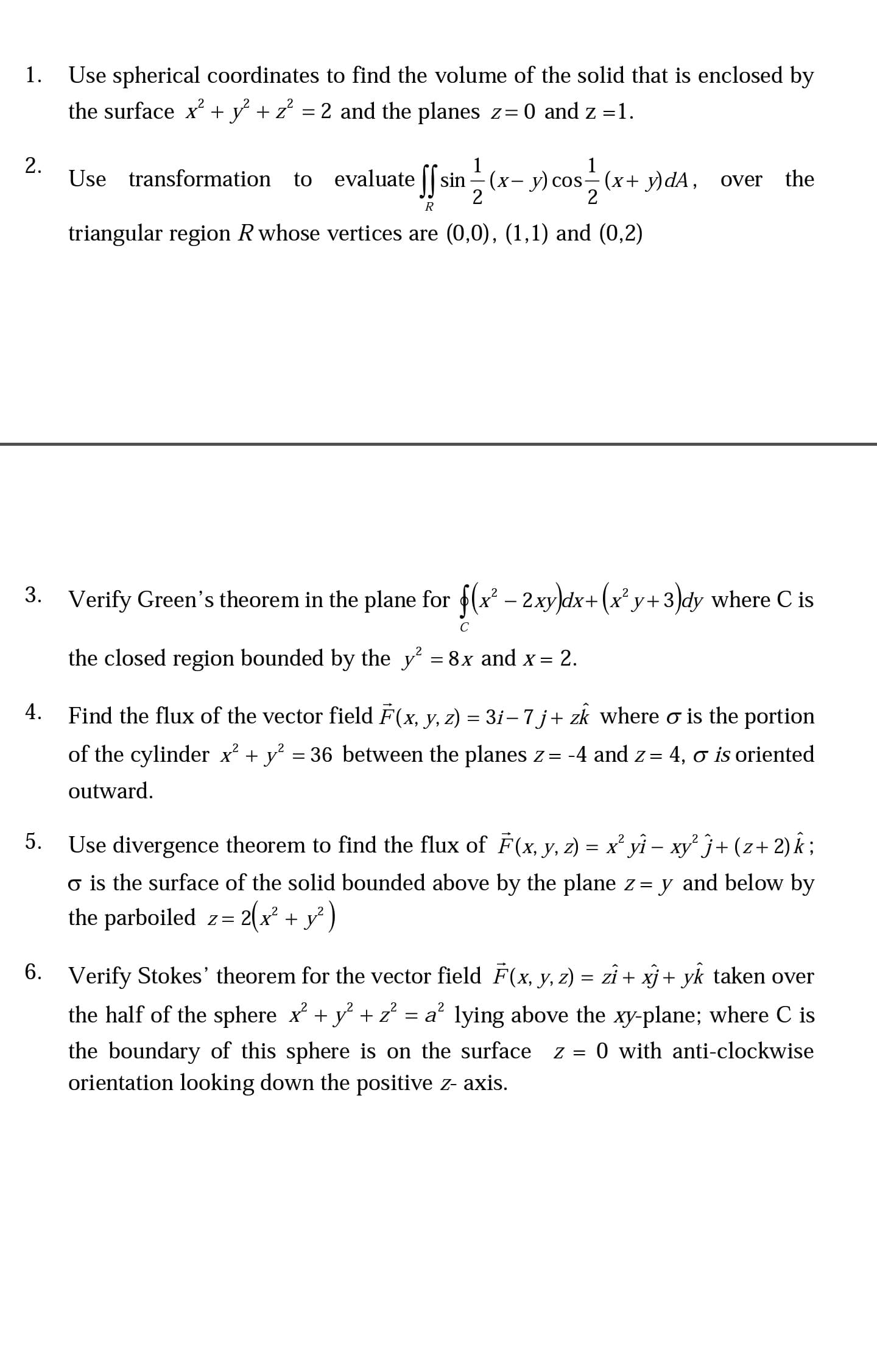 Use spherical coordinates to find the volume of the solid that is enclosed by
the surface x+ y + z° = 2 and the planes z= 0 and z =1.
