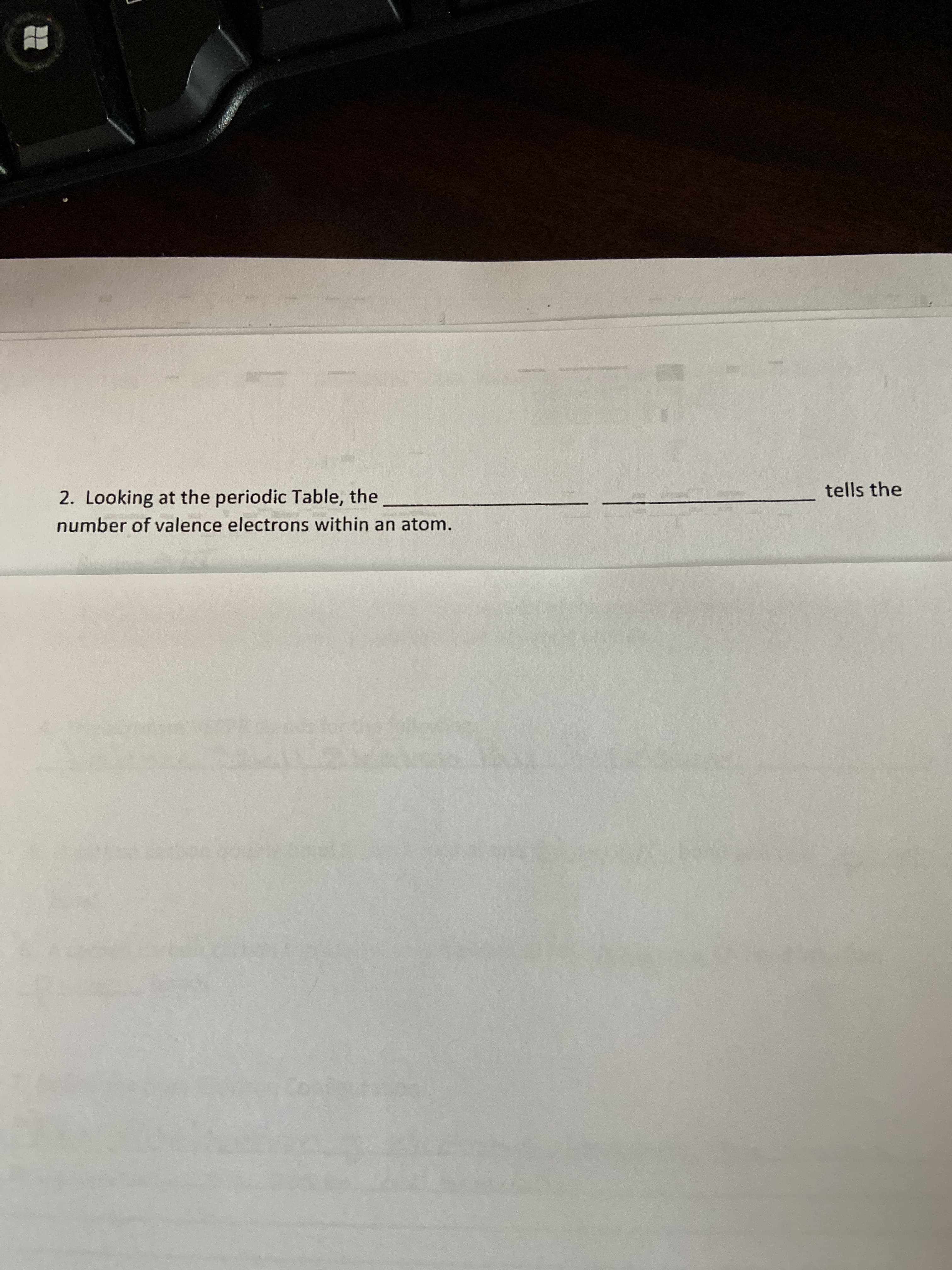 tells the
2. Looking at the periodic Table, the
number of valence electrons within an atom.
