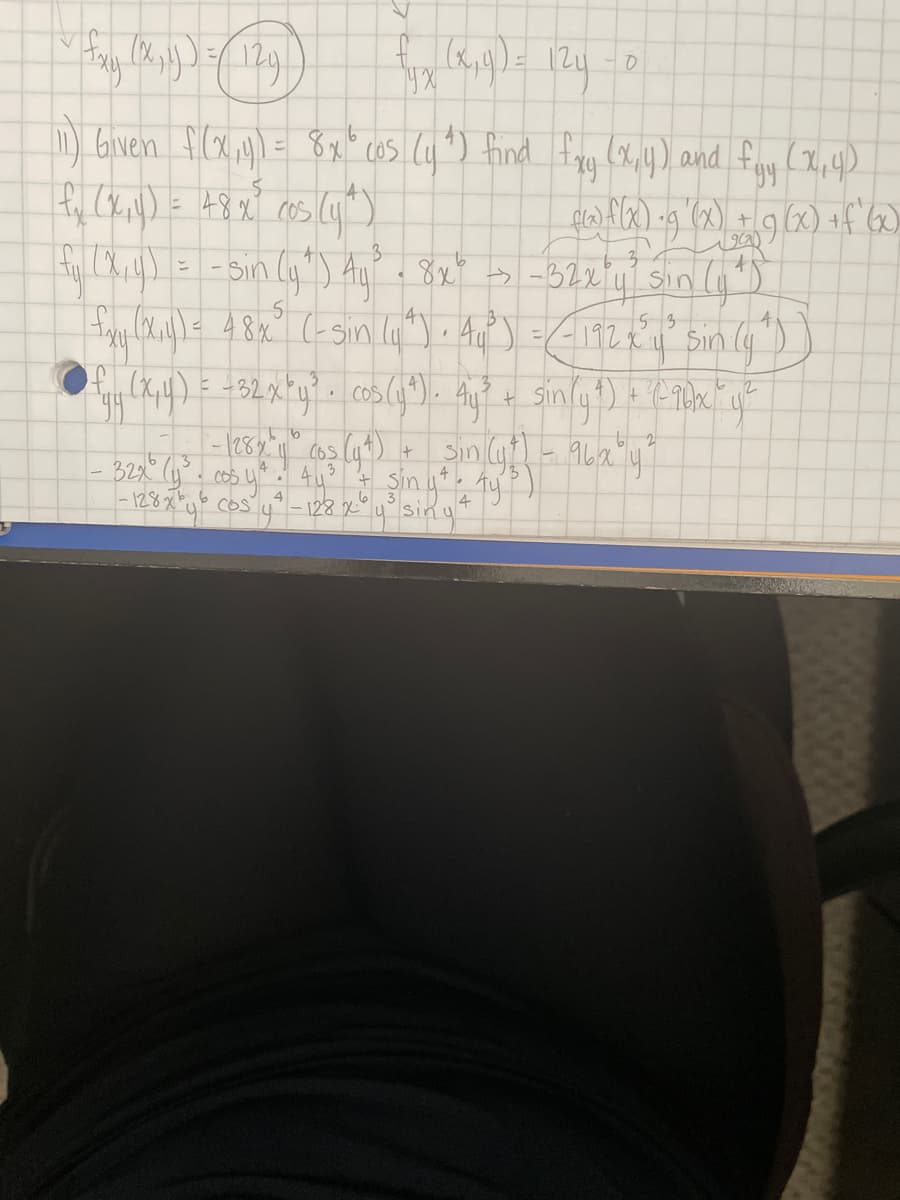 Given f(x,4)= 8x° cos Cy") find
Hag (x,y) and fay (Xp4)
Sin ly") Au a 8x* -322ysin (y)
こ
53
i.
128b.6
cos
4
