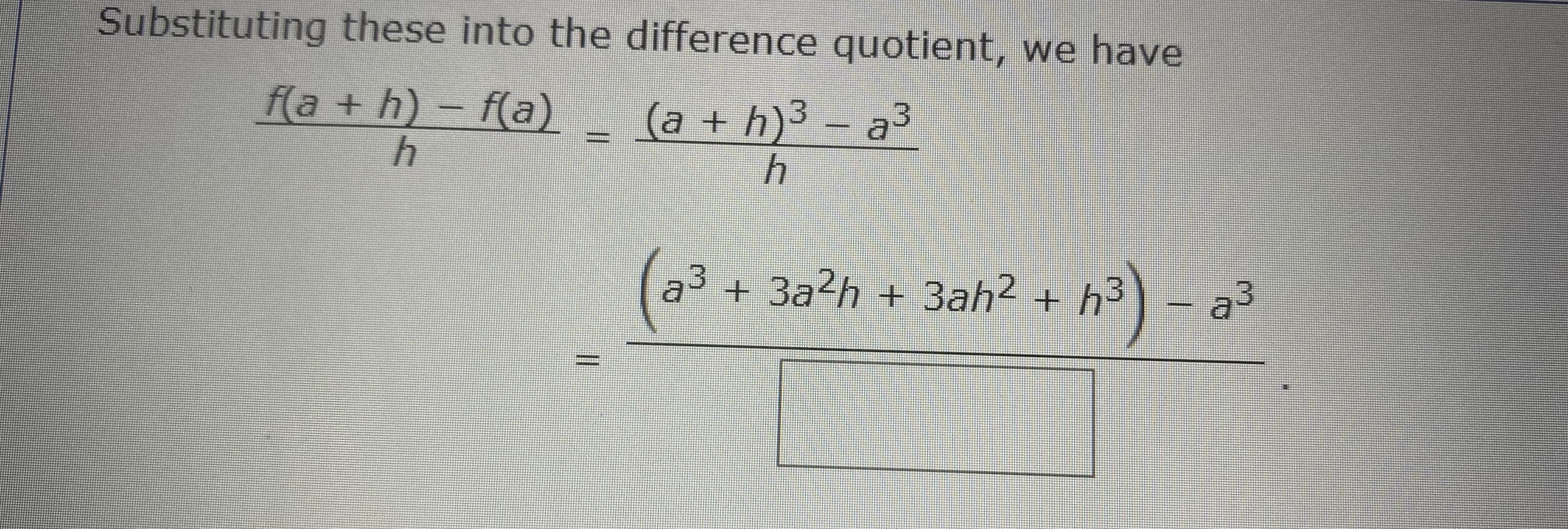 + 3a²h + 3ah² + h3
-a
23
