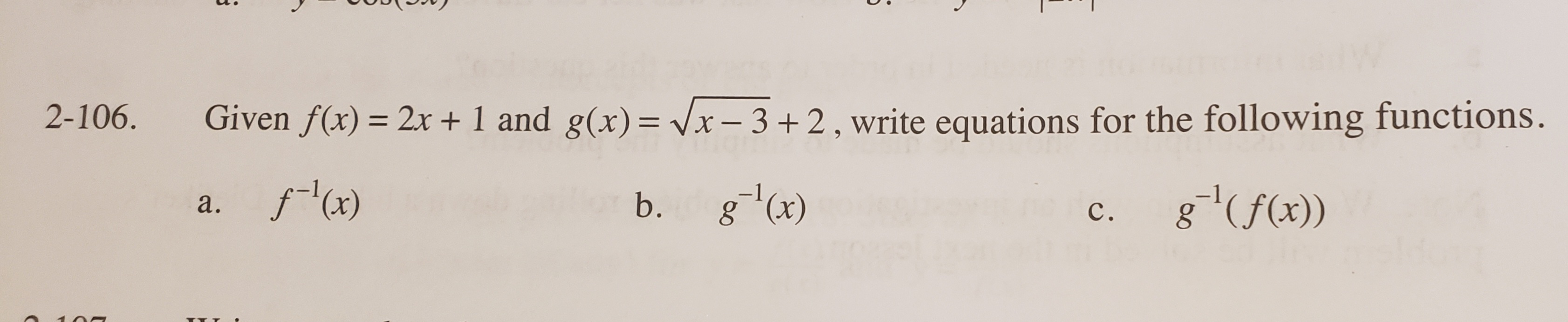 Given f(x) = 2x + 1 and g(x)= Vx- 3 + 2, write equations for the following functions.
%3D
С.
g'(f(x)
b. g(x)
a.
