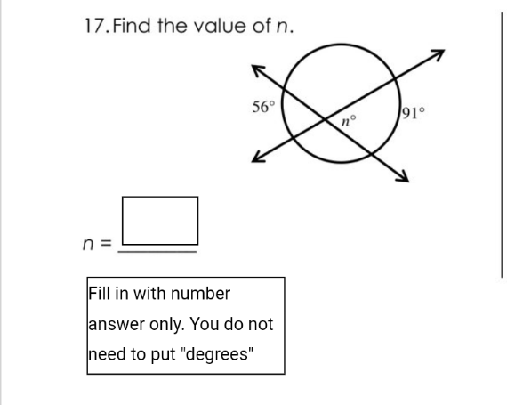 17. Find the value of n.
56°
91°
Fill in with number
answer only. You do not
need to put "degrees"
