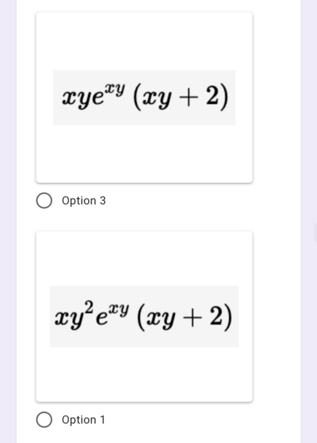 xye#y (xy + 2)
O Option 3
xy’e®y (xy + 2)
Option 1
