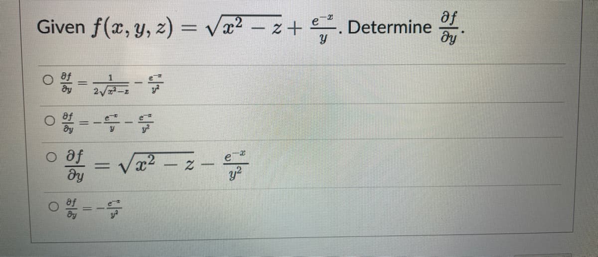 af
Given f(x,y, z) = Vx2 - z + 2. Determine
Y
dy
뚱
----
af
e
201 = va-2-05- y2