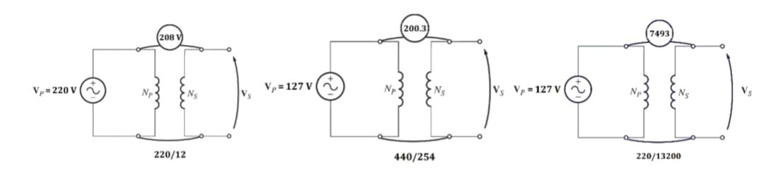 Vp = 220V
Np
(208 V
220/12
Vs
Vp = 127 V
N₂
(200.3)
440/254
Vs Vp = 127 V
(7493
220/13200