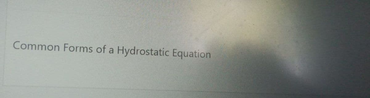 Common Forms of a Hydrostatic Equation
