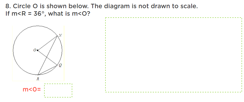 8. Circle O is shown below. The diagram is not drawn to scale.
If m<R = 36°, what is m<O?
R
m<0=