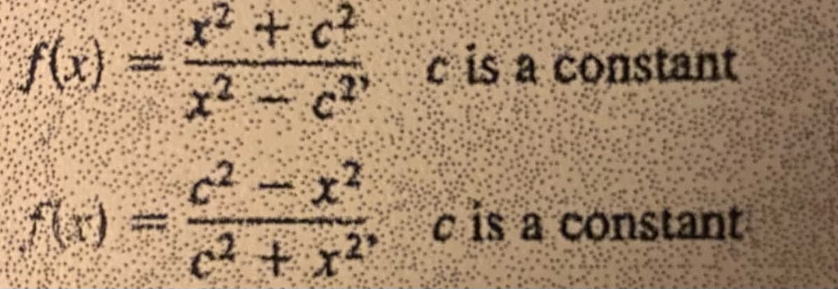 f) =
c is a constant
c is a constant
c² + x"
%3D
