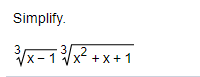 Simplify.
x-1x +x+1
32
+ x+1
