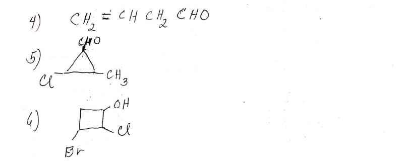 4)
CH, = CH CH, CHO
2.
CHO
5)
6)
OH
Br
