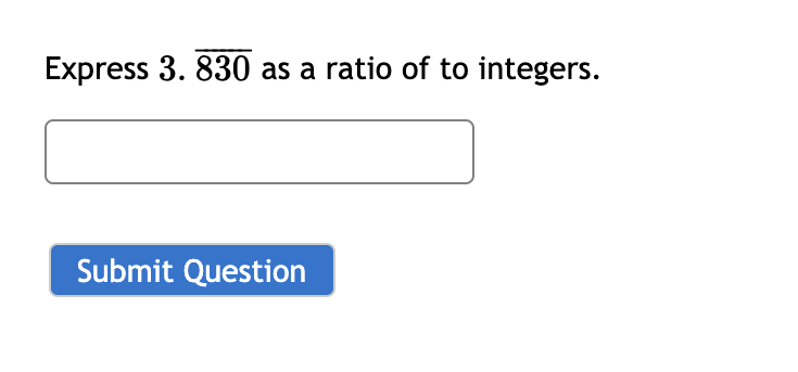Express 3. 830 as a ratio of to integers.

