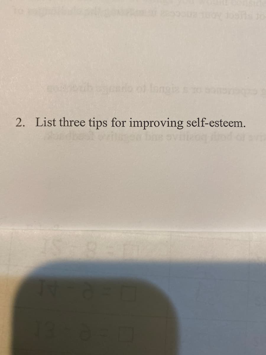 cooub edo of longi s
2. List three tips for improving self-esteem.
men bne ovilieo
135
