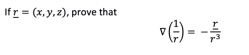 ifr = (x,y,z), prove that
▼
(1) - --
r