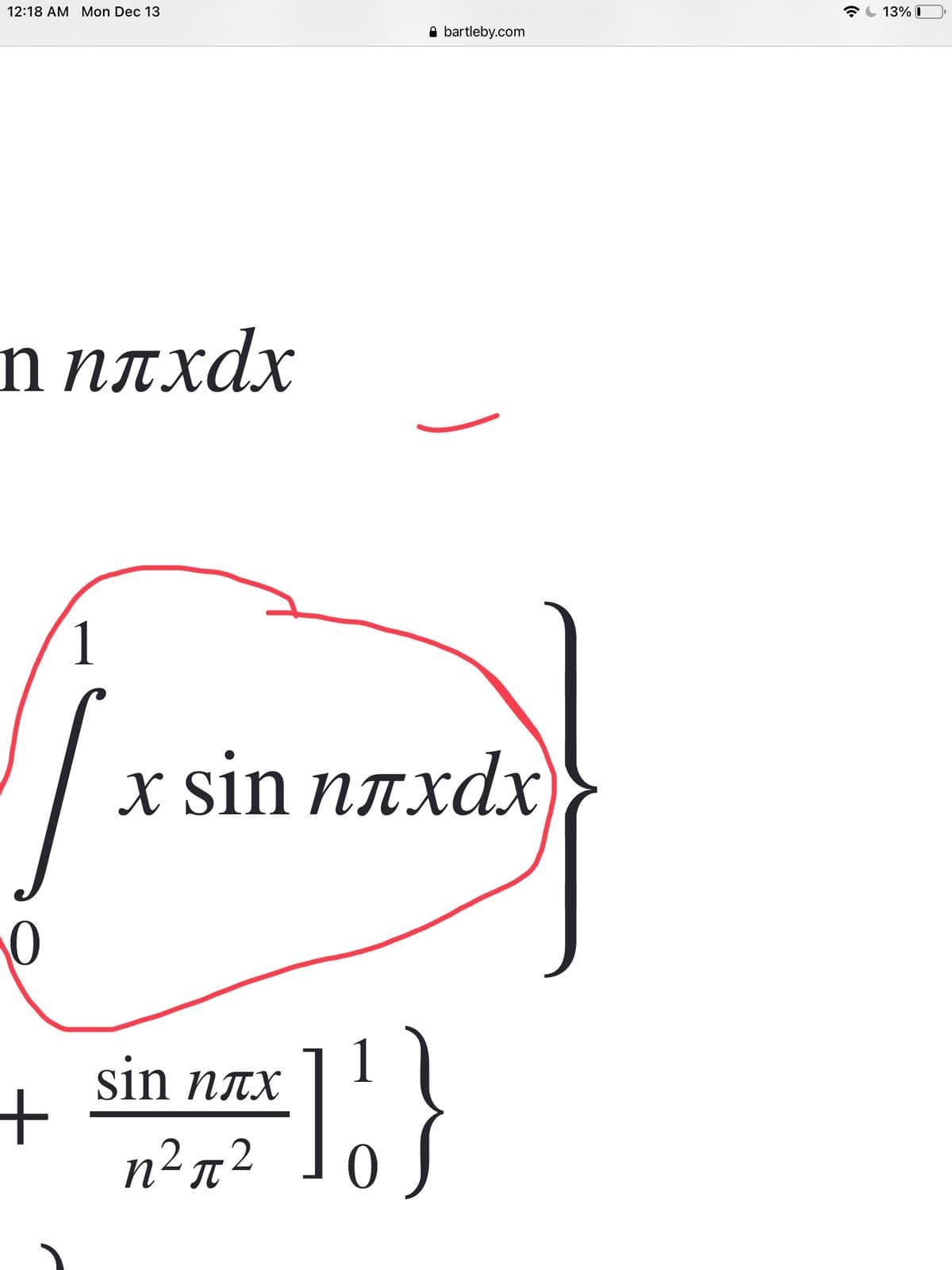 12:18 AM Mon Dec 13
13% O
A bartleby.com
n naxdx
1
X sin nлхdx
sin ntx
+
n²n²
