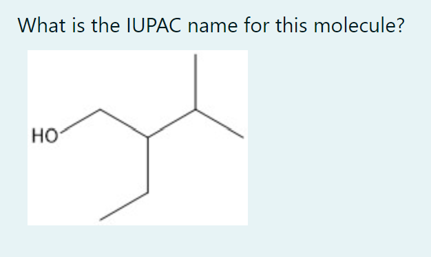 What is the IUPAC name for this molecule?
HO
