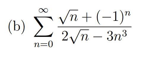 8
(b) Σ
n=0
νη+(-1)"
2yn - 3η3