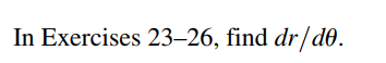 In Exercises 23–26, find dr/d0.
