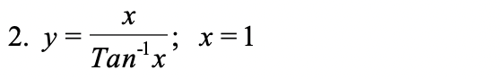 2. У-
Tan'x
; x=1
-1
