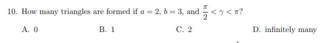 10. How many triangles
are formed if a = 2, b = 3, and
y<n?
A. 0
В. 1
С. 2
D. infinitely many
V
