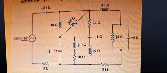 j16 2
j40 2
ll
j40 2
24 Ω
100 V/30 (
--jl 2
j4 2 =-j82
j10 2
-j10 2=
j9 2
10Ω
3Ω
82
le
