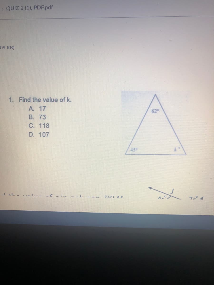 > QUIZ 2 (1), PDF.pdf
09 KB)
1. Find the value of k.
А. 17
В. 73
62
С. 118
D. 107
45
-I.. -
