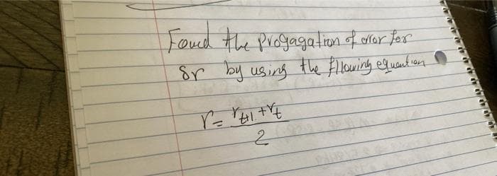 Foud the progagation of orror for
8r by using the Alowing equant com
2.
