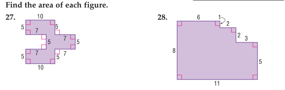 Find the area of each figure.
27.
10
28.
6
15
7
5
7
10
11
