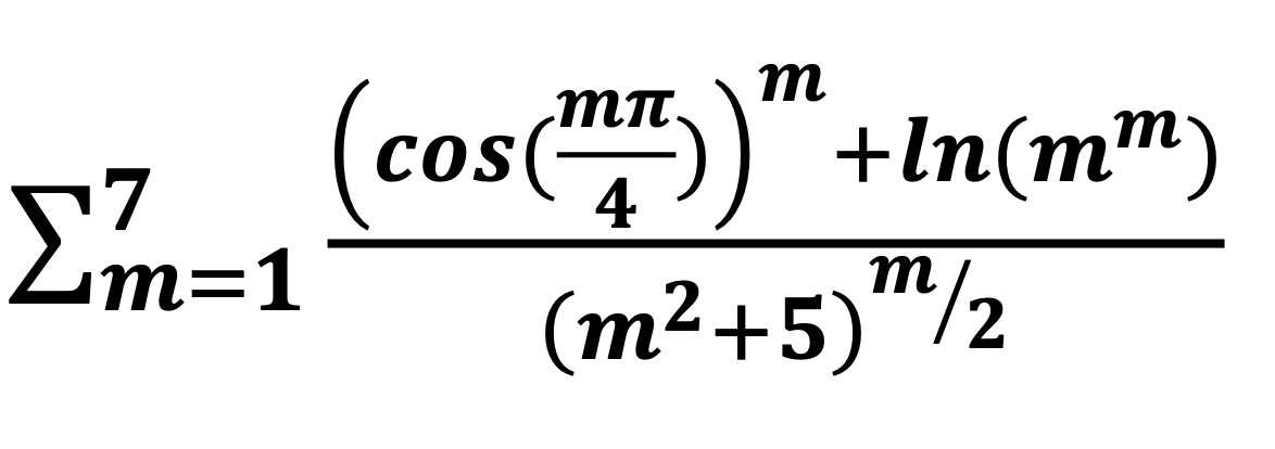 (cos
Σm=1
m
os (™T))"
+In(mm)
(m²+5)/2