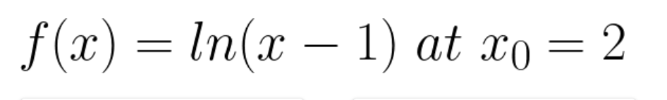 f(x) = ln(x - 1) at xo = 2