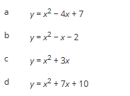 ### Quadratic Equations

Below are a set of quadratic equations labeled from 'a' to 'd'. These equations are of the form \( y = ax^2 + bx + c \), where \(a\), \(b\), and \(c\) are coefficients.

- **Equation a:**
  \[ y = x^2 - 4x + 7 \]

- **Equation b:**
  \[ y = x^2 - x - 2 \]

- **Equation c:**
  \[ y = x^2 + 3x \]

- **Equation d:**
  \[ y = x^2 + 7x + 10 \]

Each equation represents a parabolic curve when graphed on the coordinate plane. The coefficient \(a\) (here equal to 1 for all equations) determines the direction of the parabola (upward since \(a > 0\)). The coefficients \(b\) and \(c\) affect the position and shape of the parabola.

Understanding these quadratic equations is fundamental for analyzing various mathematical and real-world problems, such as projectile motion, optimization problems, and the study of various physical, economic, and statistical phenomena.