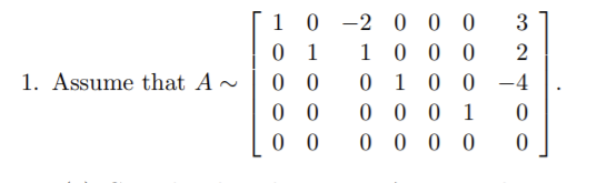 1 0 -2 0 0
0 1
0 0
0 0
0 0
3
1 0 0
1 0
0 0 0
0 0 0
1. Assume that A~
0 -4
1
