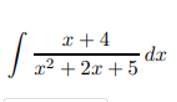 x + 4
dx
x2 + 2x + 5
