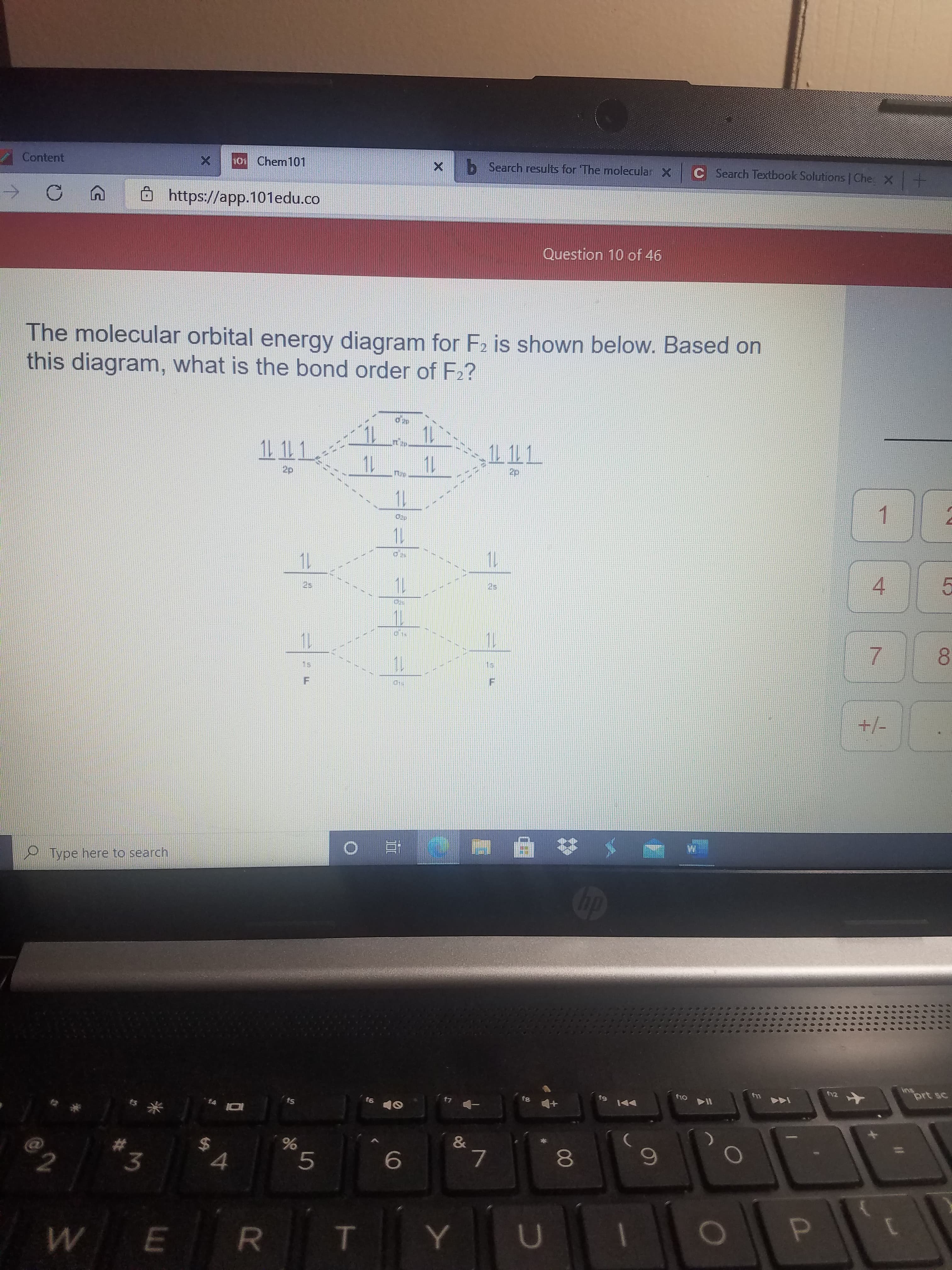 The molecular orbital energy diagram for F2 is shown below. Based on
this diagram, what is the bond order of F2?
111
1LL
111
11
2p
2p
11
