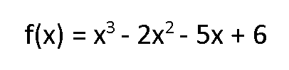 f(x) = x³ 2x²-5x + 6