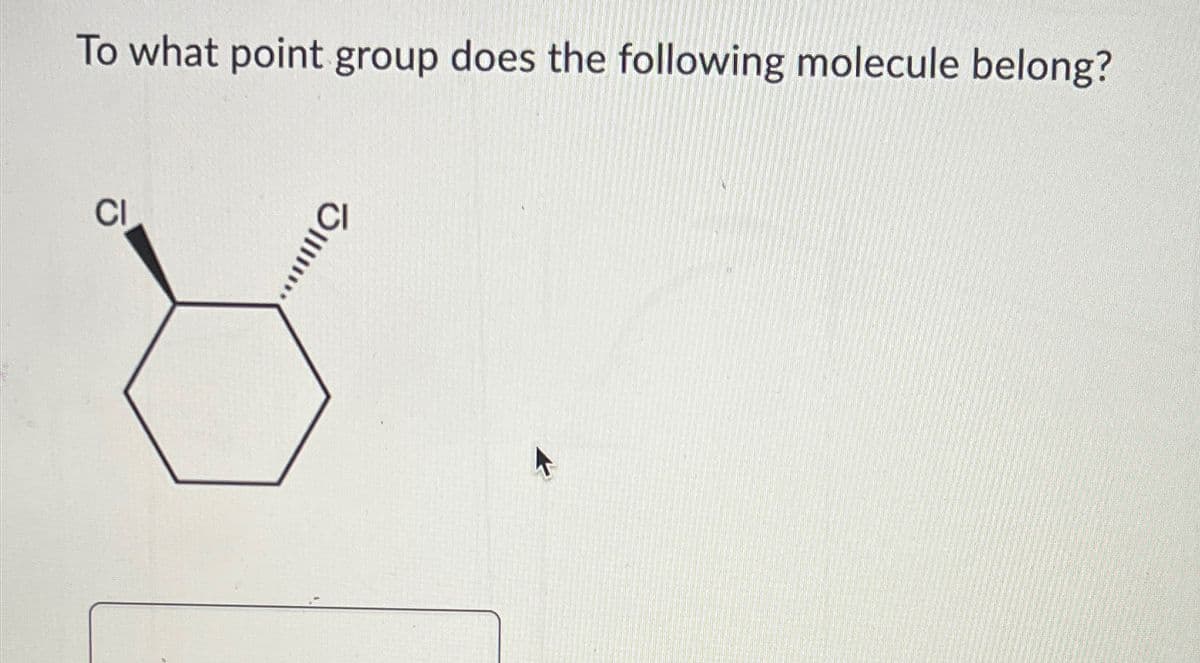 To what point group does the following molecule belong?
CI
Ol...