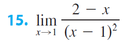 2- x
15. lim
x→1 (x − 1)²
-