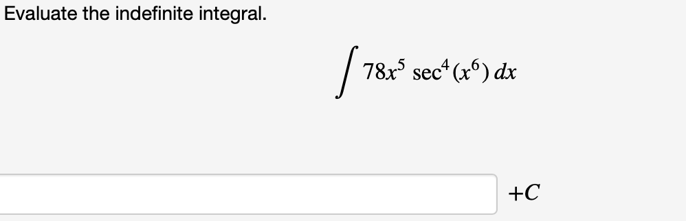 Evaluate the indefinite integral.
78x sec* (x) dx
+C
