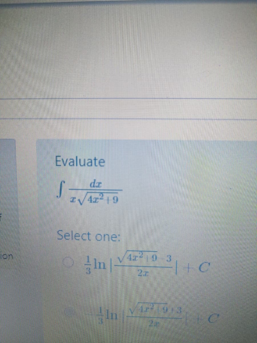 Evaluate
4z 1 9
Select one:
on
2
