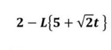 2 – L{5+ vZt }
