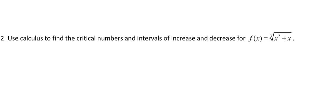 als of increase and decrease for f(x)= V>
