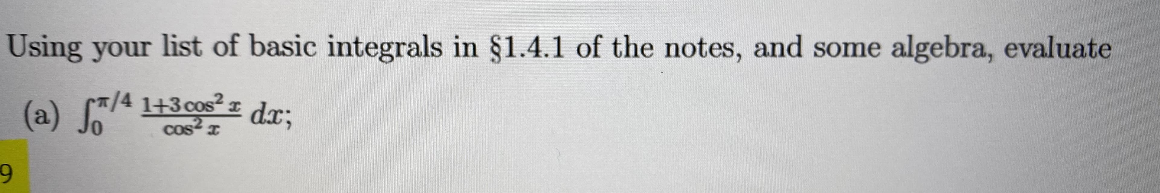 (a) /4
1+3 cos² 1 d.x;
COST
dx3B
