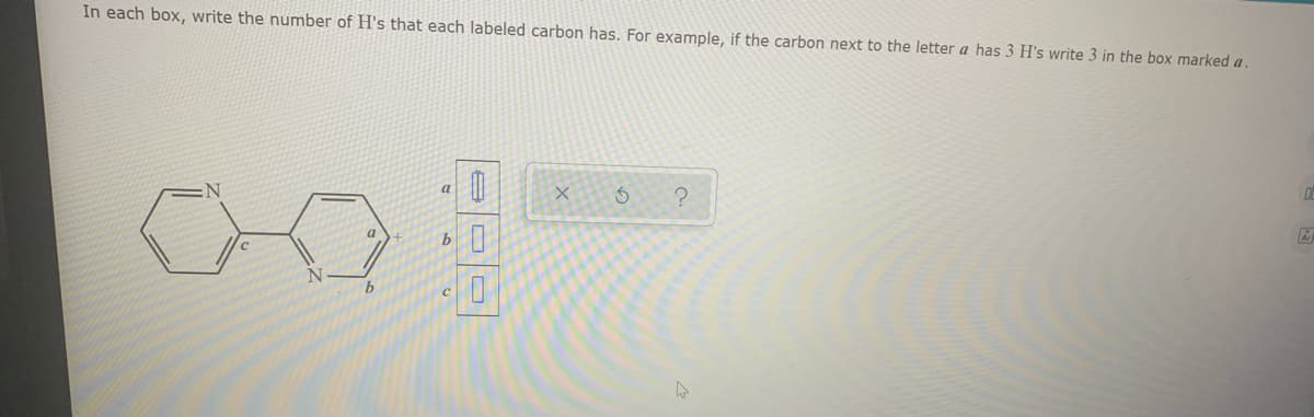 In each box, write the number of H's that each labeled carbon has. For example, if the carbon next to the letter a has 3 H's write 3 in the box marked a.
а
b.
